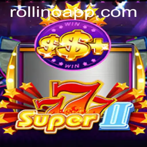 Exploring the Exciting World of Super777II: A Comprehensive Guide to Rollino Gameplay